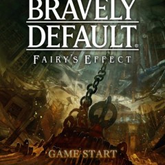 おなじみのデフォルメされたキャラクターが可愛い！『BRAVELY DEFAULT FAIRY'S EFFECT』のサムネイル